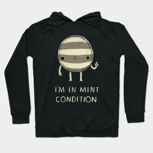 i'm in mint condition! Hoodie